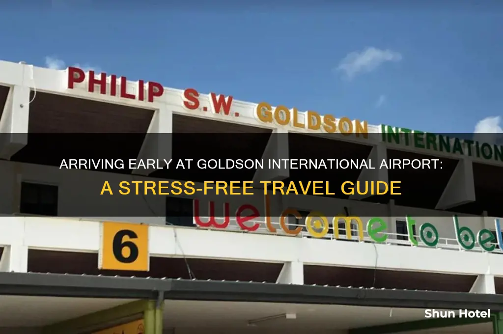 how early to arrive at goldson international airport