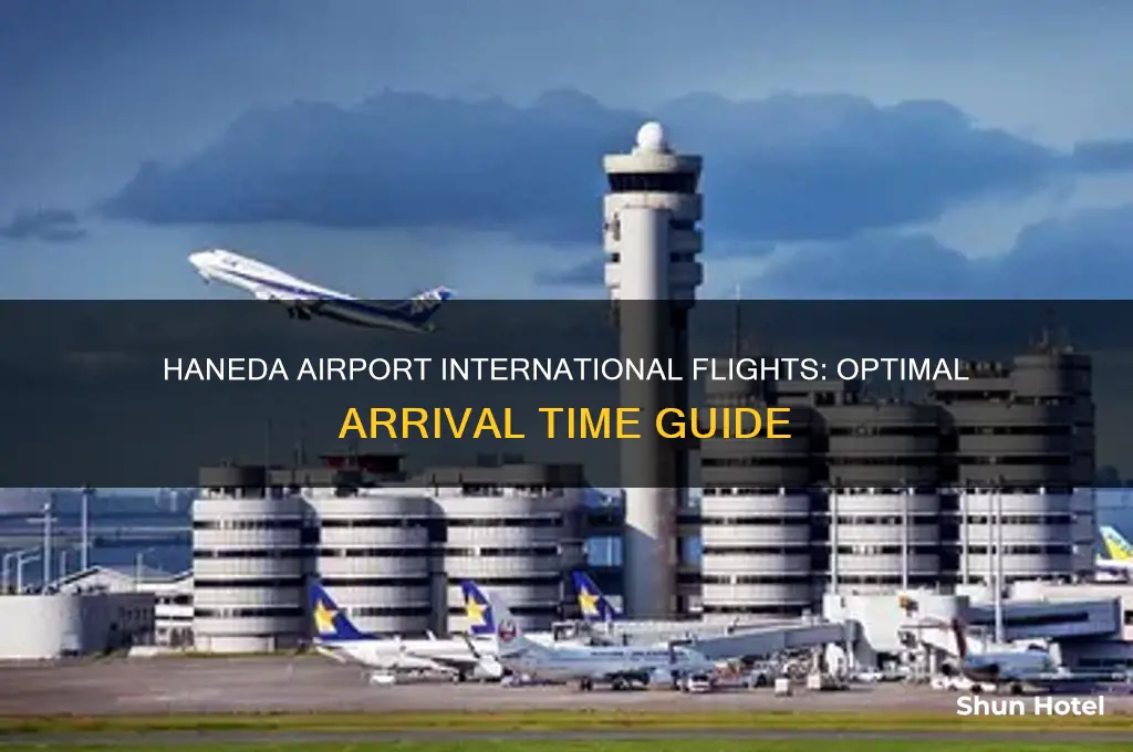 how early to arrive at haneda airport for international flight