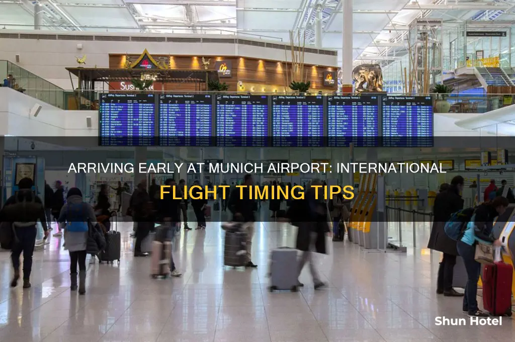 how early to arrive at munich airport for international flight
