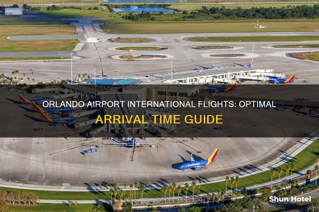 how early to arrive at orlando airport for international flight