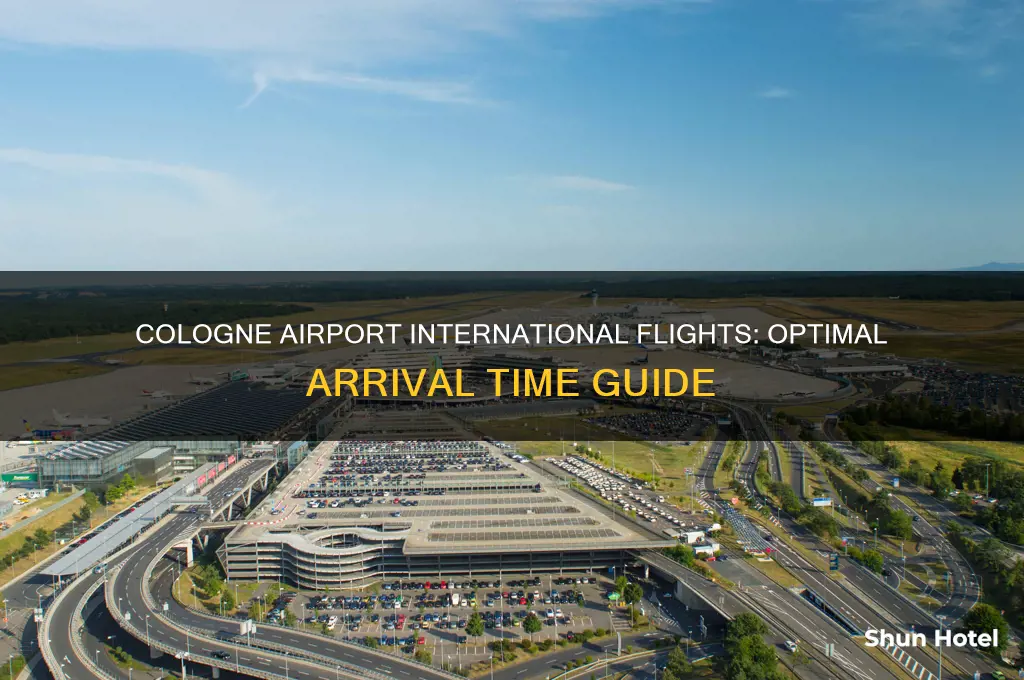 how early to be at cologne airport for international flights