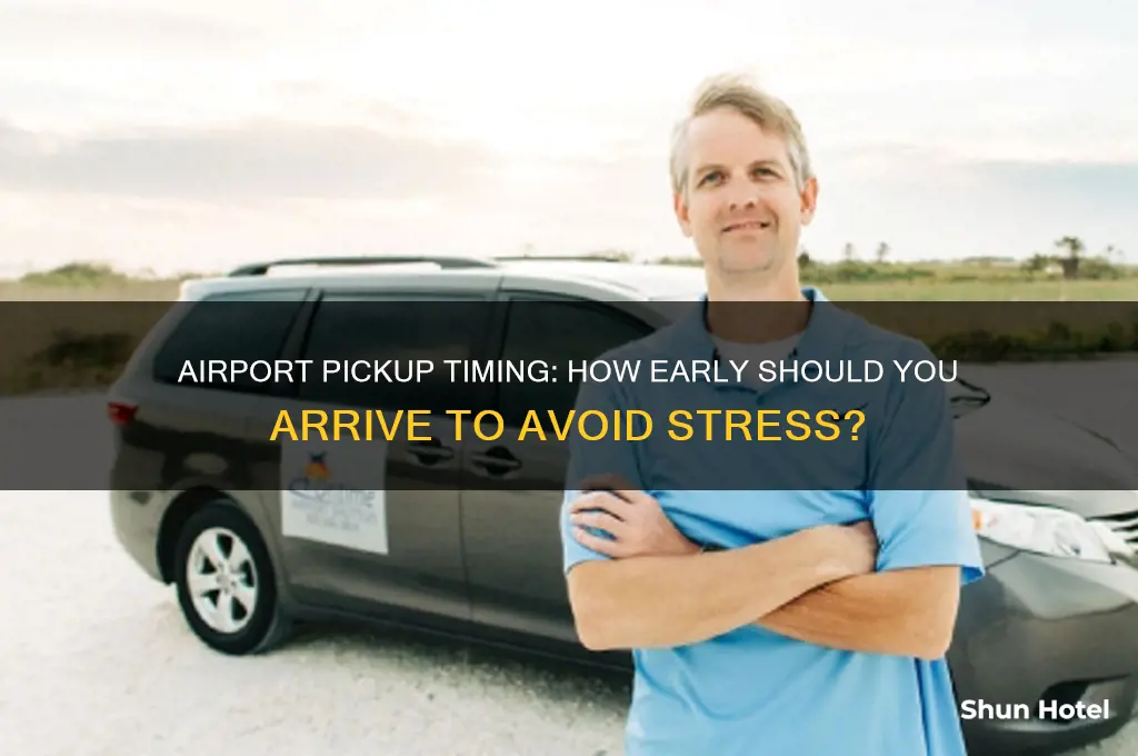 how early to get to airport when picking up someone