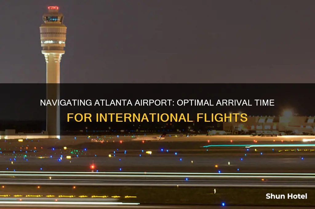 how early to get to atlanta airport for intl travel