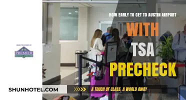 TSA PreCheck at Austin Airport: Optimal Arrival Time Tips