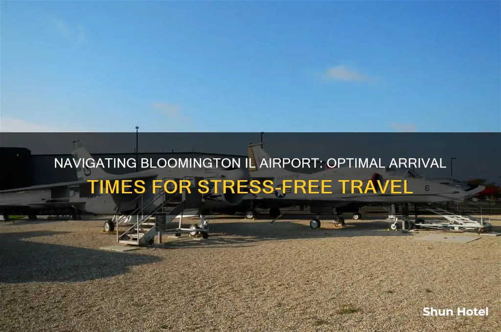 how early to get to bloomington il airport