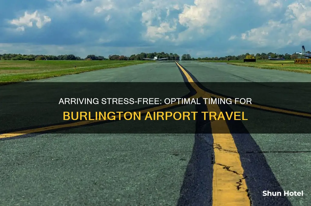 how early to get to burlington airport