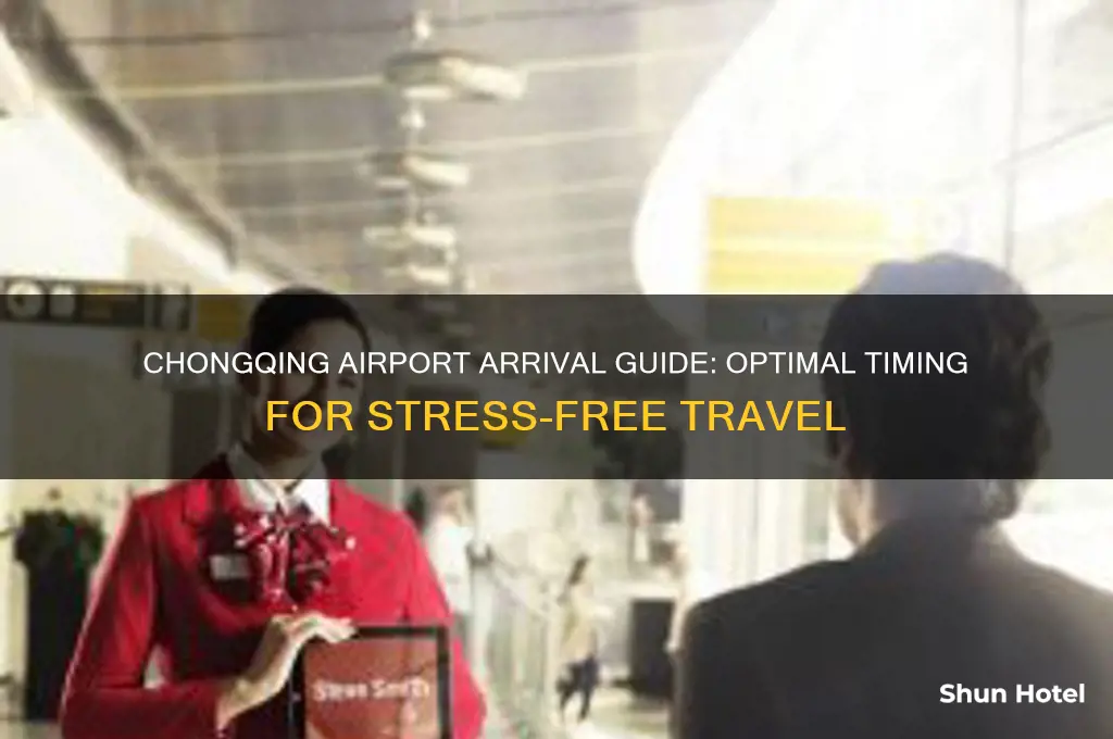 how early to get to chongqing airport
