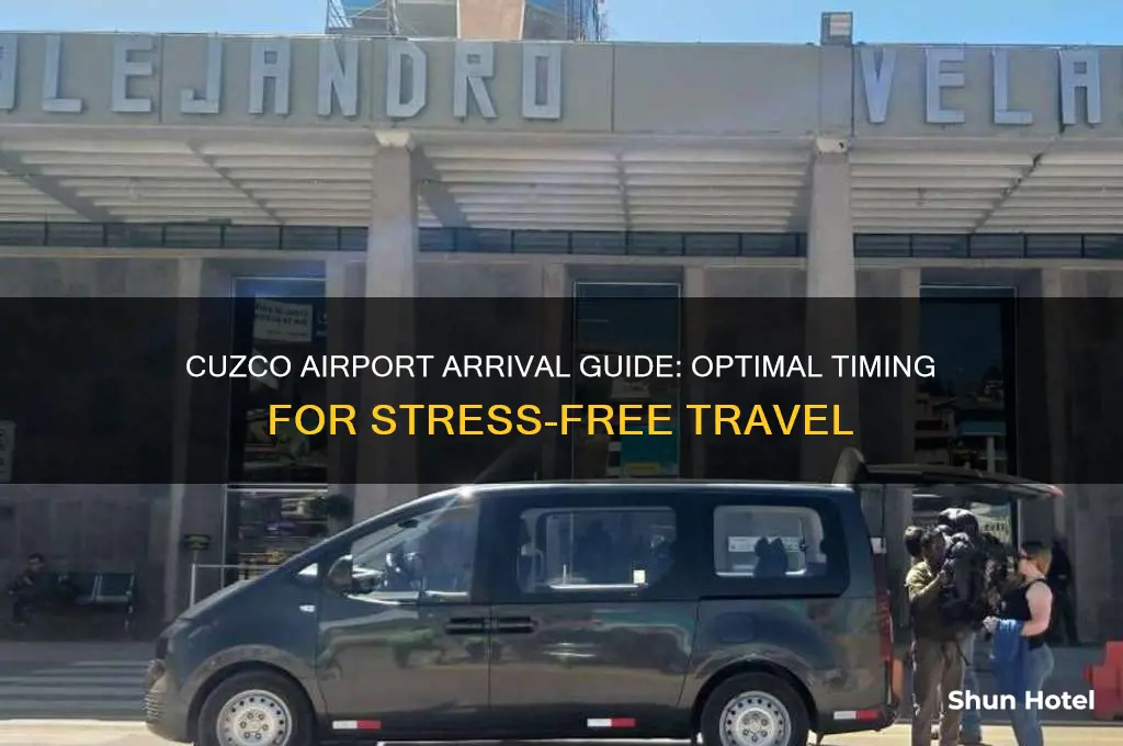 how early to get to cuzco airport