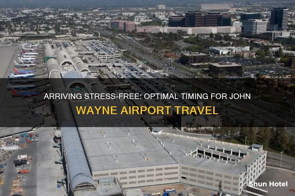 how early to get to john wayne airport