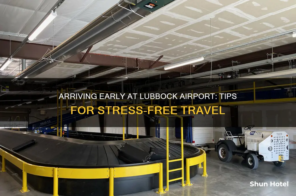 how early to get to lubbock airport