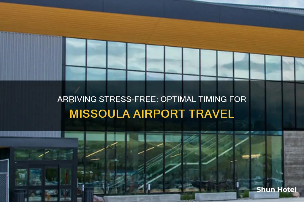 how early to get to missoula airport