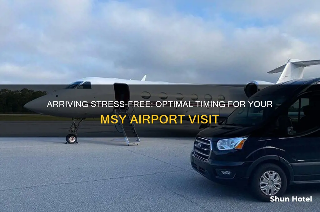 how early to get to msy airport