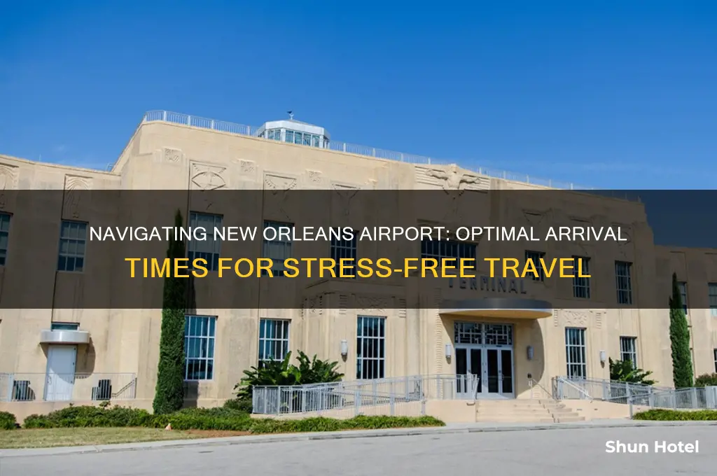 how early to get to new orleans airport