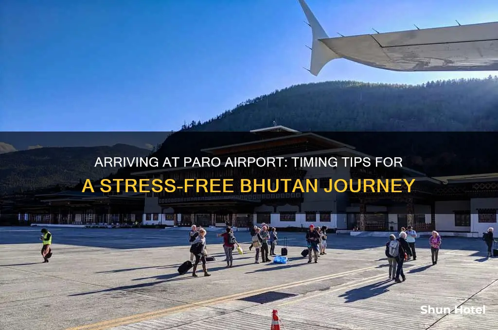 how early to get to paro airport