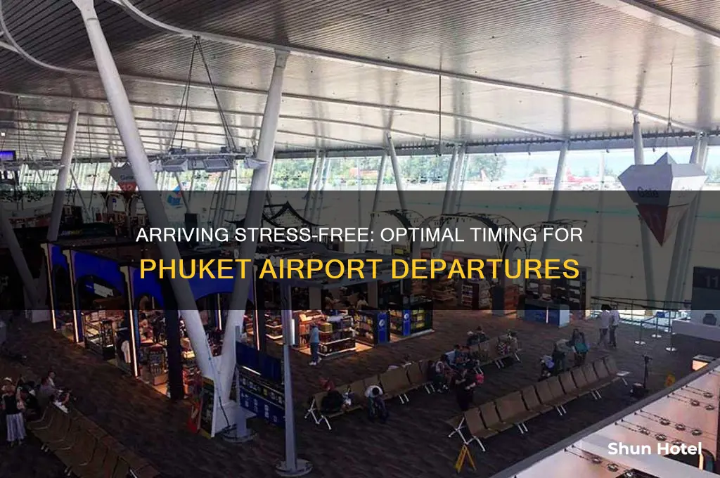 how early to get to phuket airport