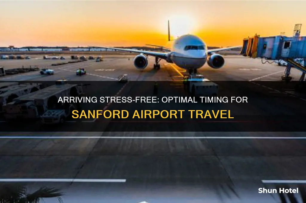 how early to get to sanford airport