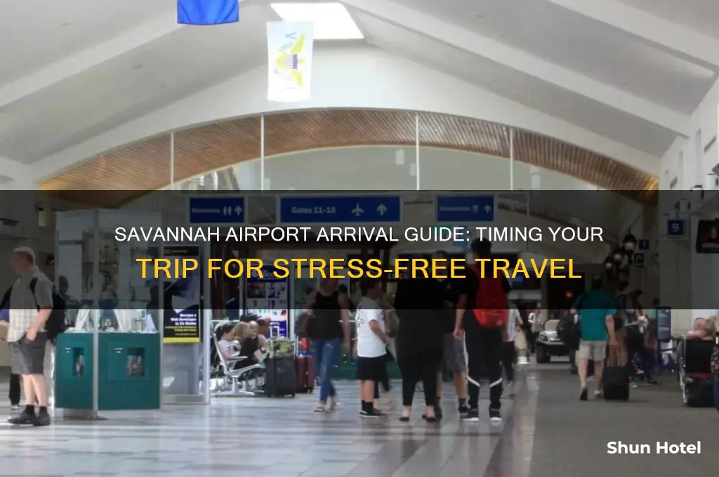 how early to get to savannah airport