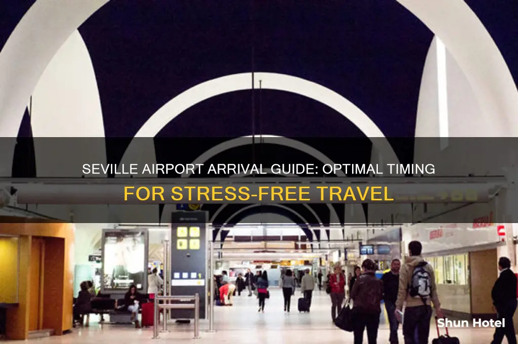 how early to get to seville airport
