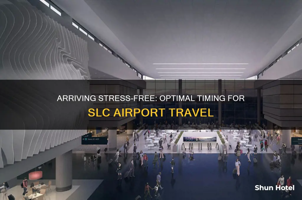 how early to get to slc airport