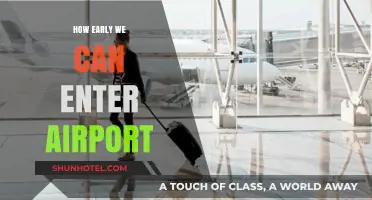 Arriving Early: When Can You Enter the Airport?