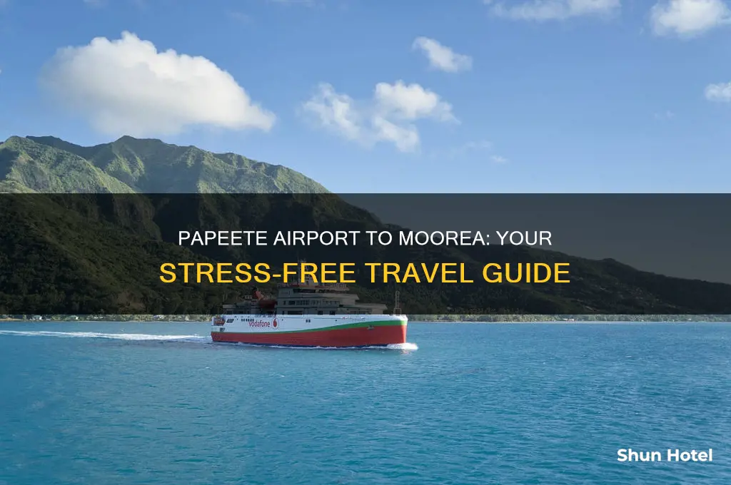 how easy to get from papeete airport to moorea