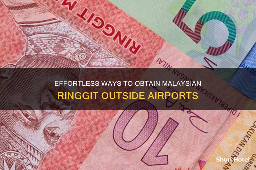 how easy to get malaysian currency without going through airport