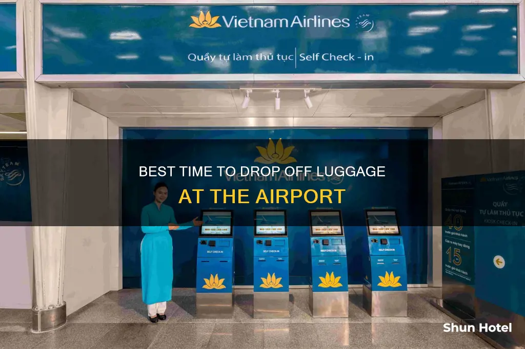 how ewrly can you drop off luggage at airport