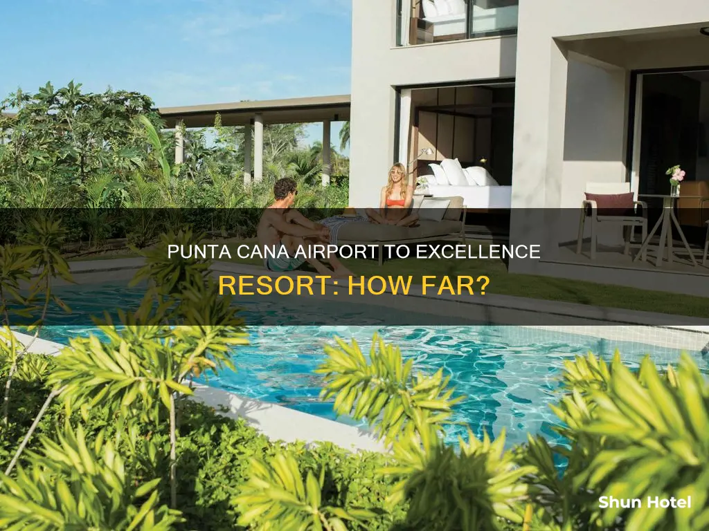 how far away is excellence punta cana from airport