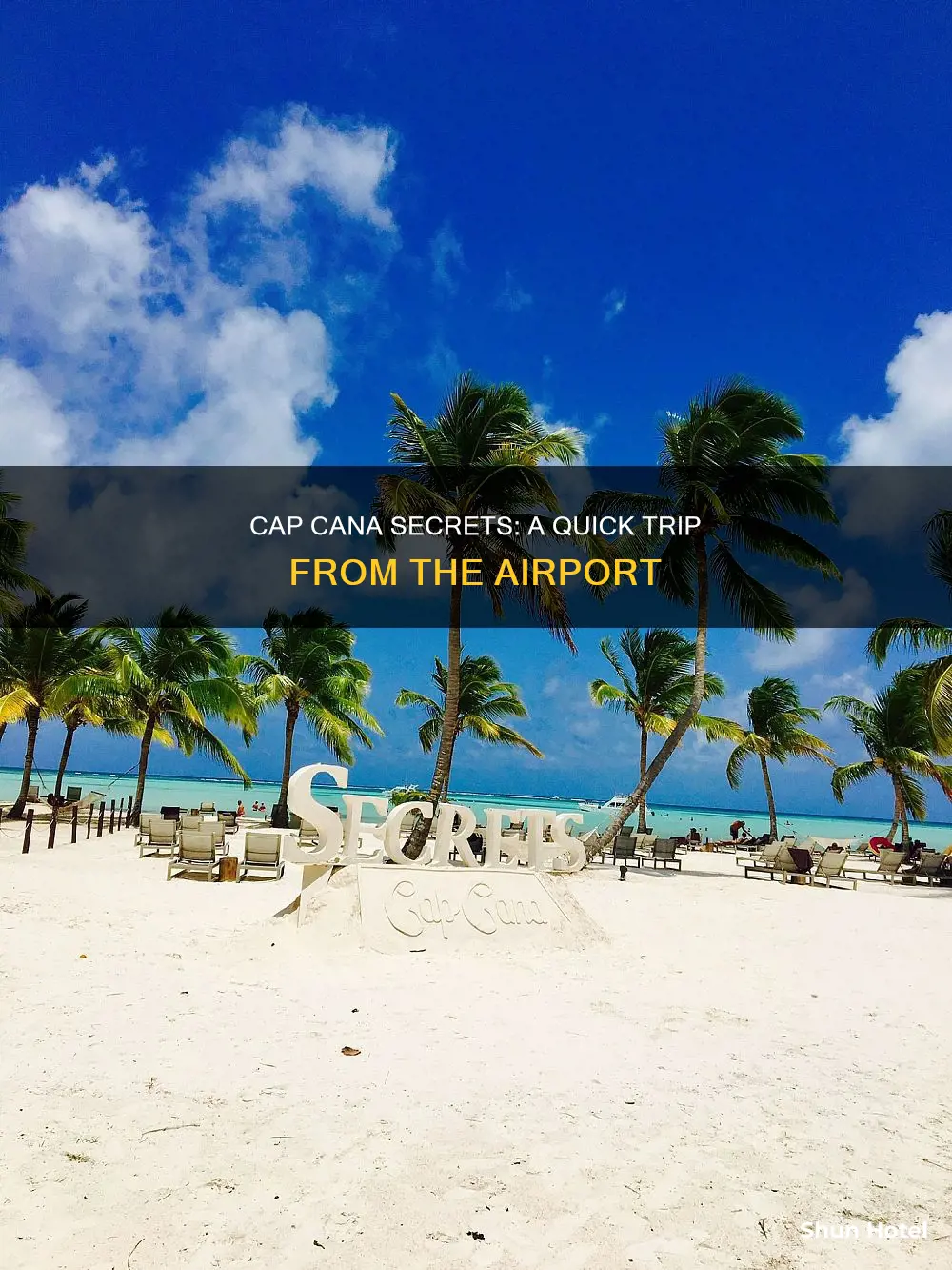 how far away is secrets cap cana from airport