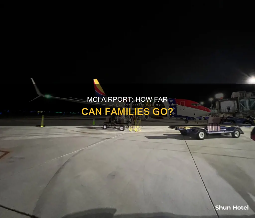 how far can family go at mci airport