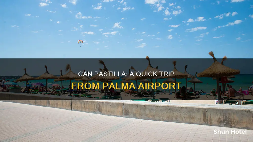 how far is can pastilla from palma airport