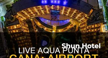 how far is live aqua punta cana from airport