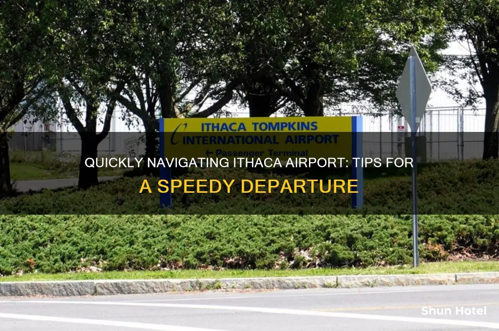 how fast to get through ithaca airport