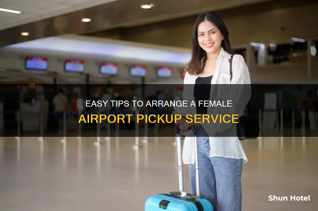 how get female driver from airport