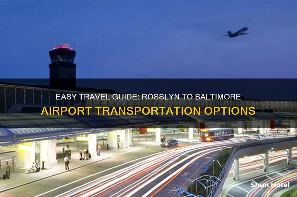 how get from rossyln to baltimore airport