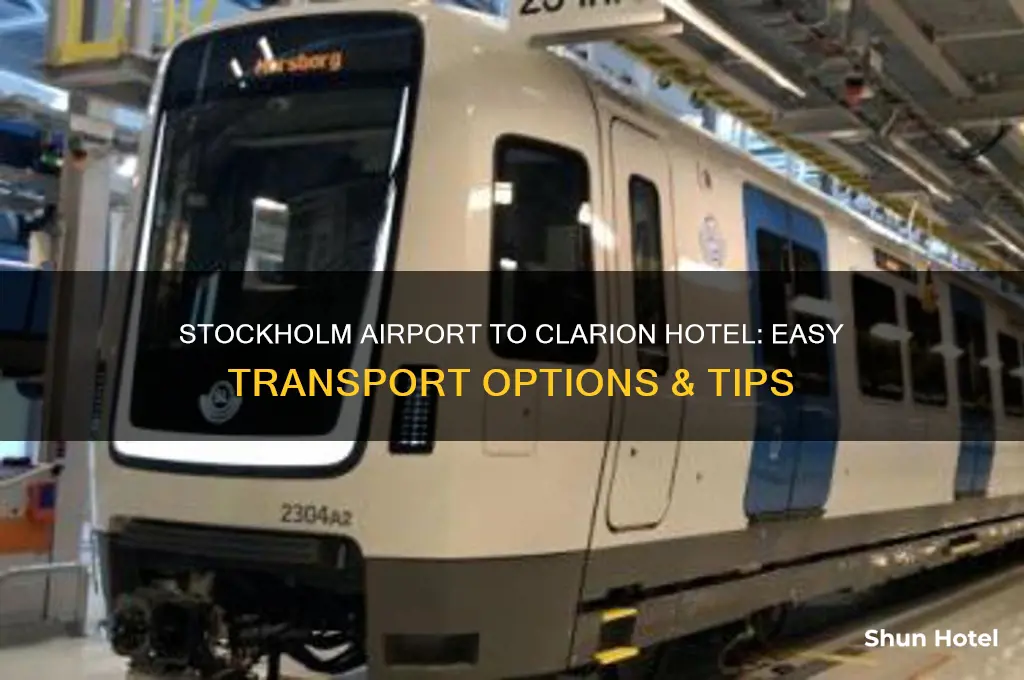 how get from stockholm airport to clarion hotel stockholm