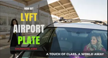 How to Obtain a Lyft Airport Plate: A Step-by-Step Guide