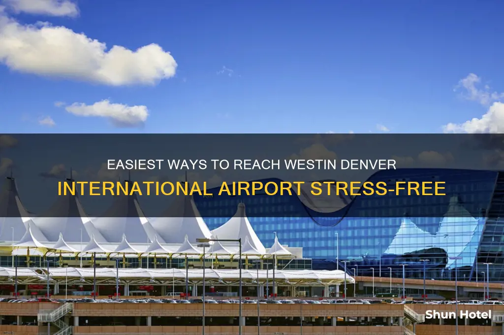 how get to westin denver international airport