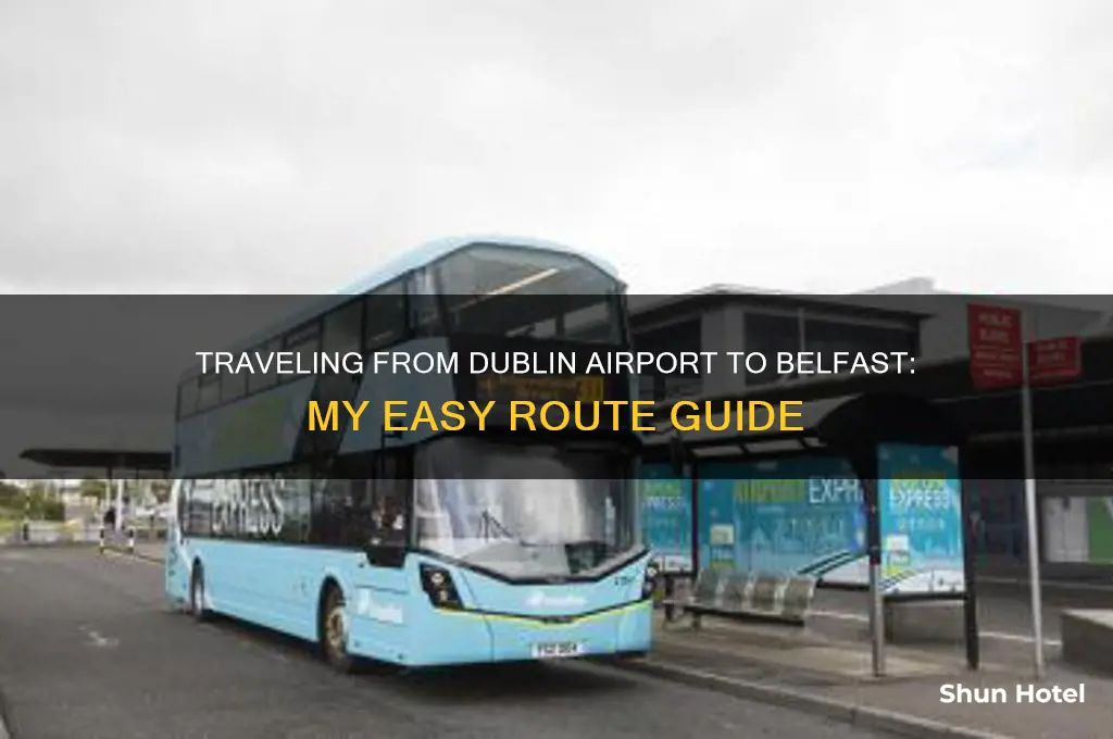 how i get to belfast from dublin airport
