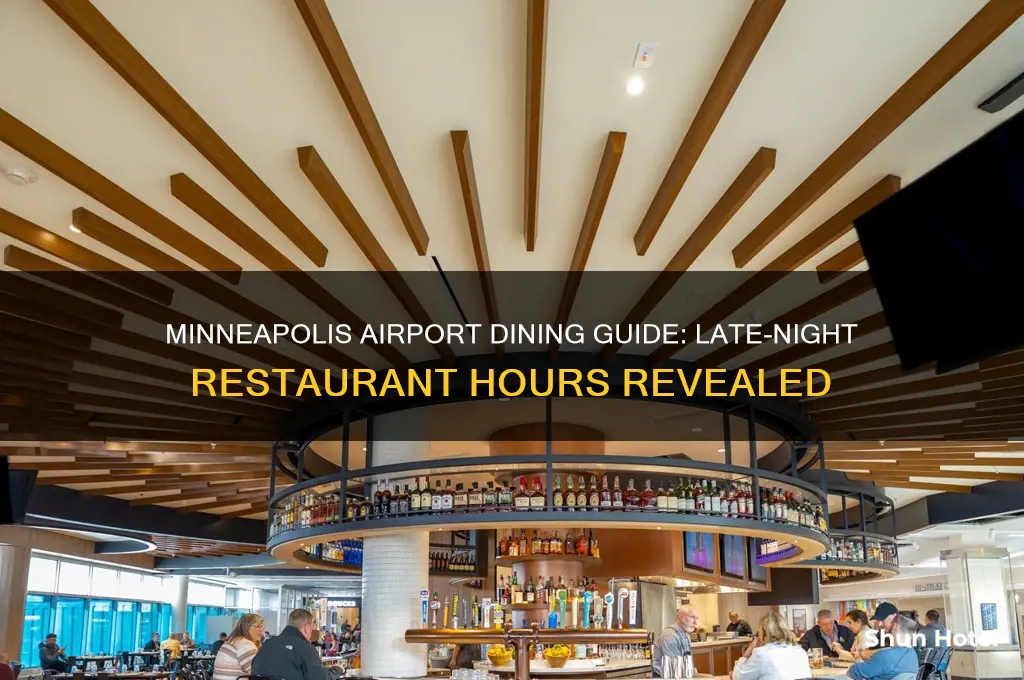 how late are restaurants open at minneapolis airport