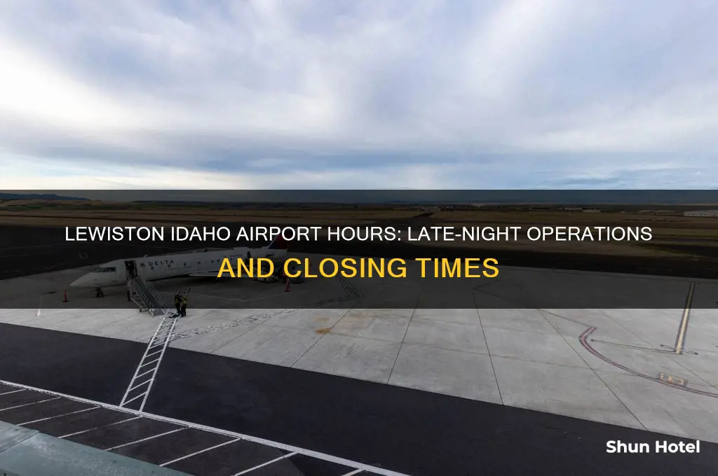 how late is the lewiston idaho airport open