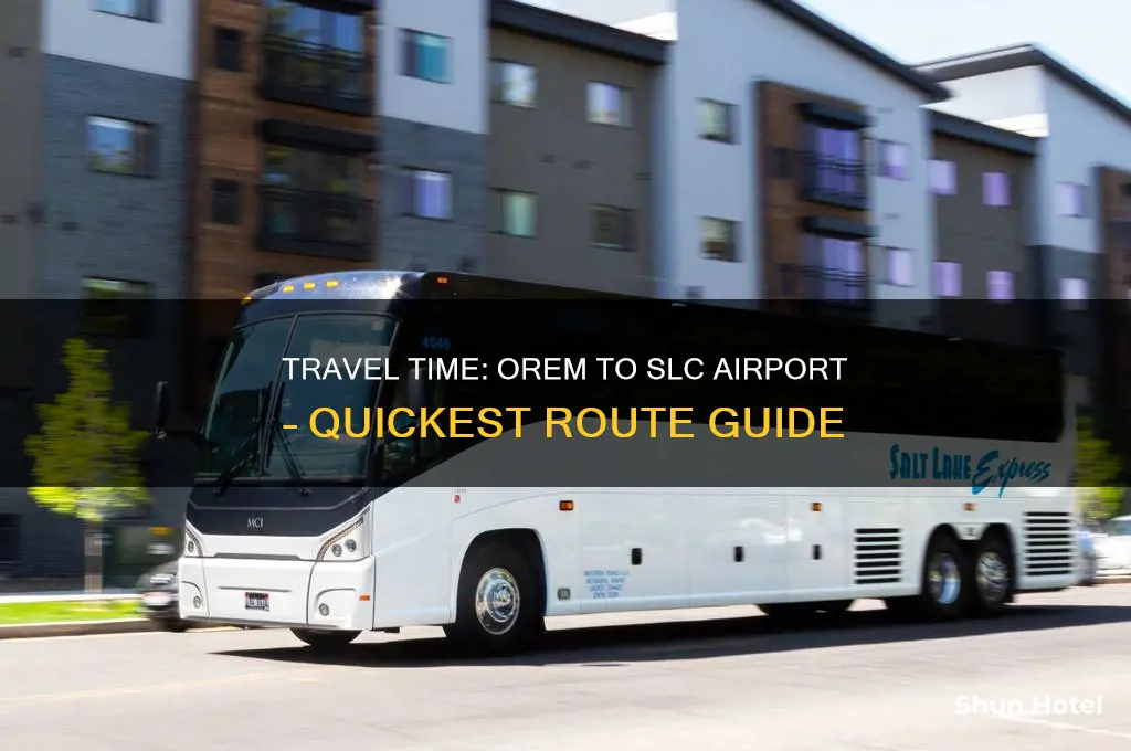 how ling to get to spc airport from orem