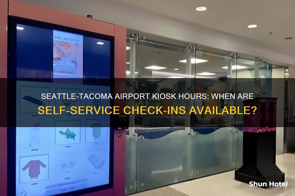 how long are airline kiosks open at seattle tacoma airport
