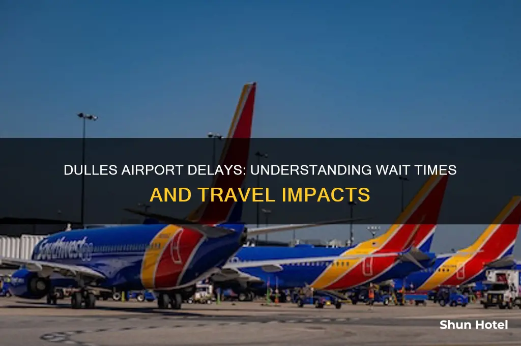 how long are delays at dulles international airport