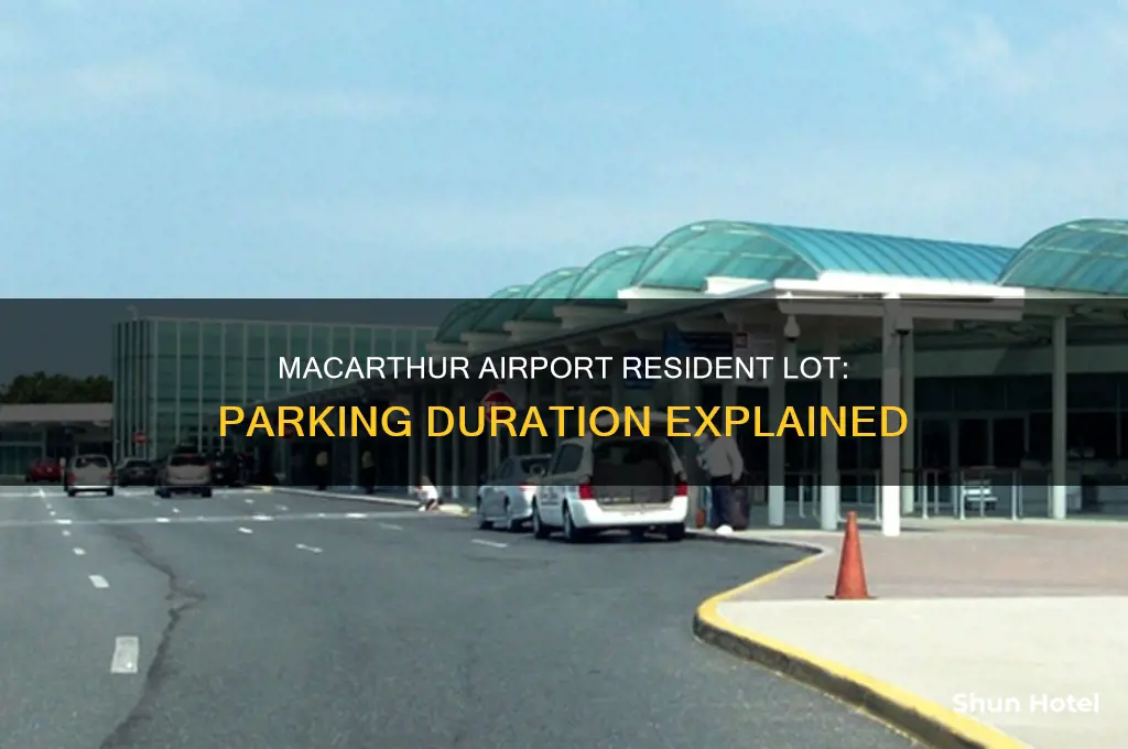 how long can you park at macarthur airport resident lot