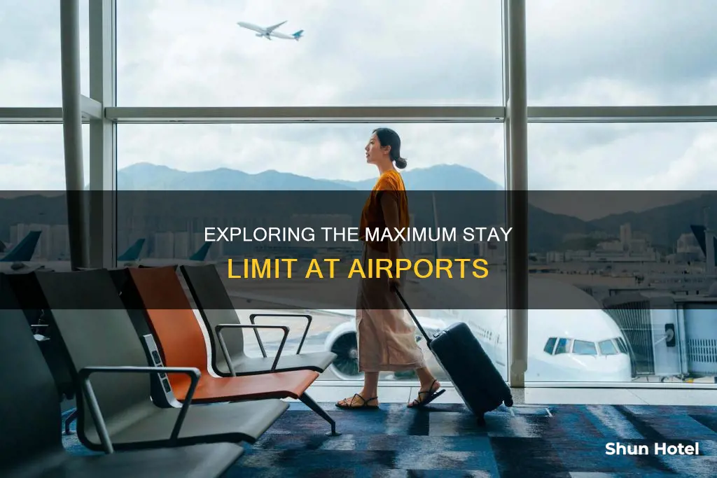 how long can you stay in an airport