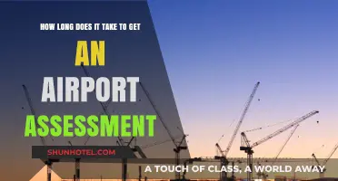 Airport Assessment Timeline: Understanding the Duration of the Process