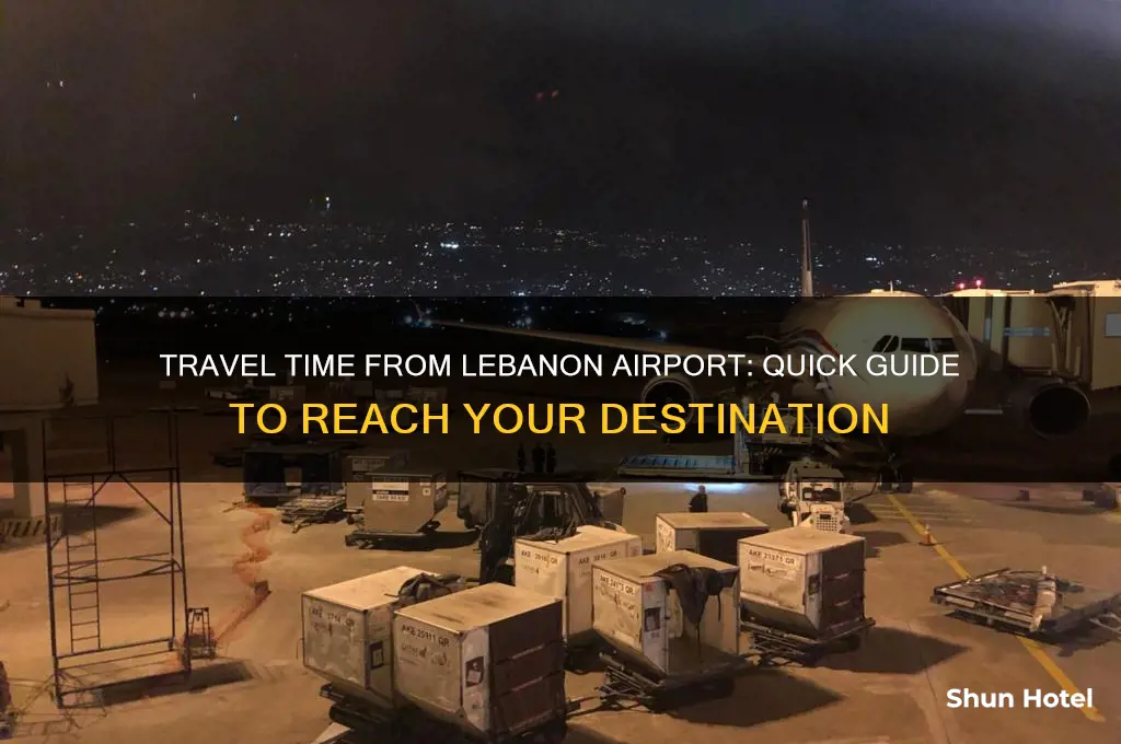 how long does it take to get from lebanon airport