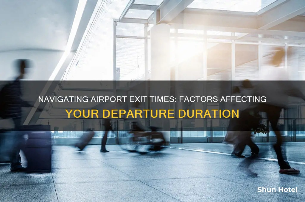 how long does it take to get out of airport