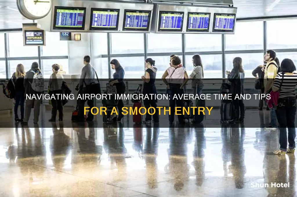 how long does it take to get through airport immigration